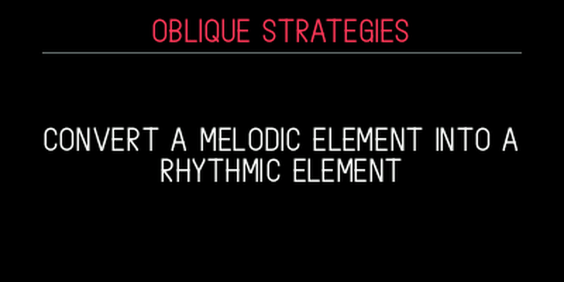 An Oblique Strategies card